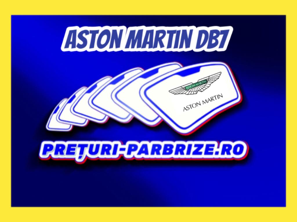 parbriz ASTON MARTIN DB7 Coupe