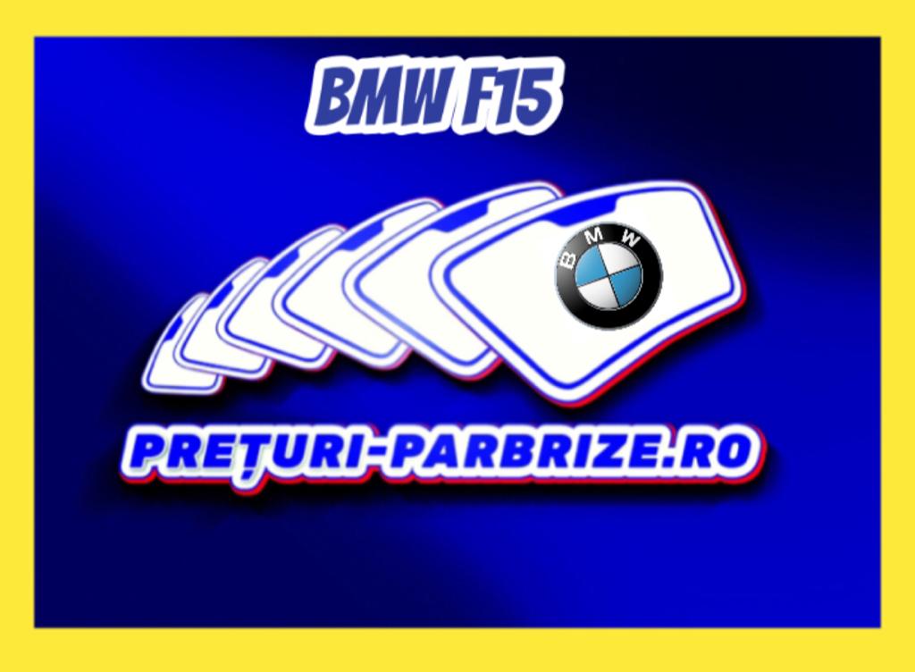 parbriz BMW F15