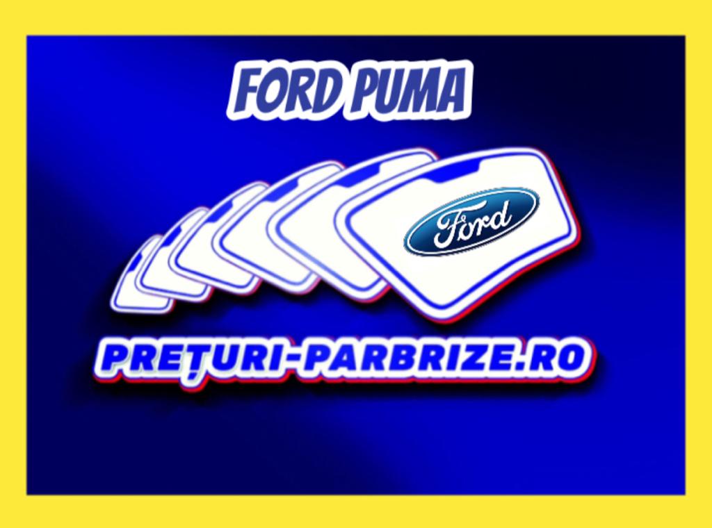 parbriz FORD PUMA