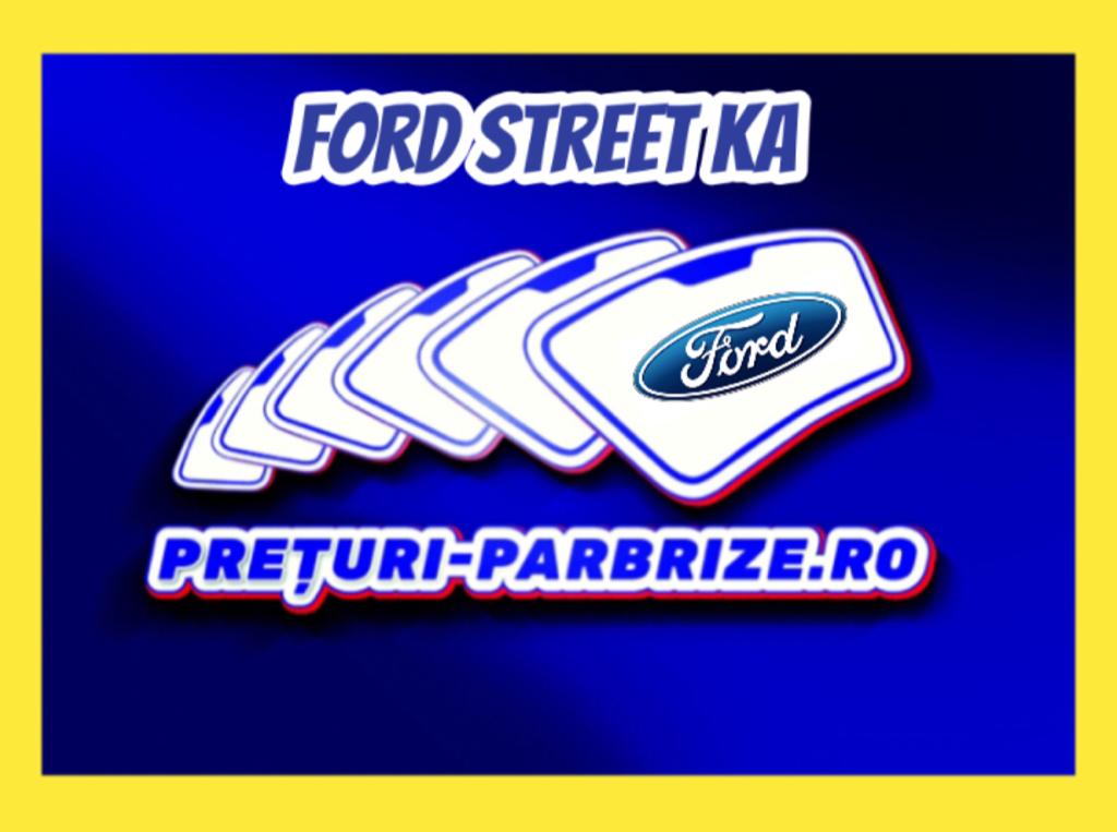 parbriz FORD STREET