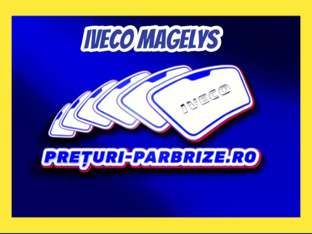 parbriz IVECO MAGELYS