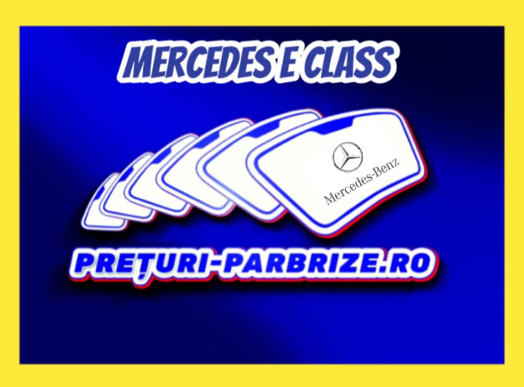 parbriz MERCEDES E CLASS T Model (S213)