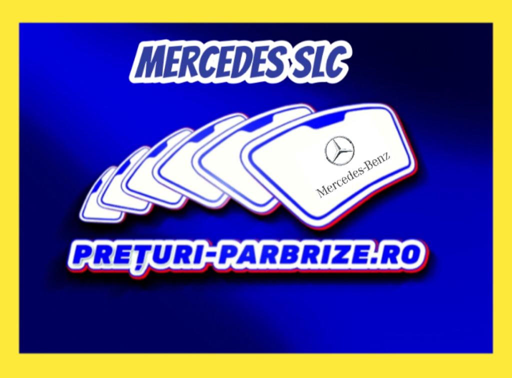 parbriz MERCEDES SLC (R172)