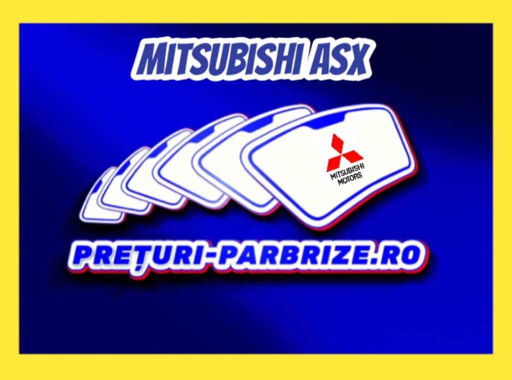 parbriz MITSUBISHI ASX