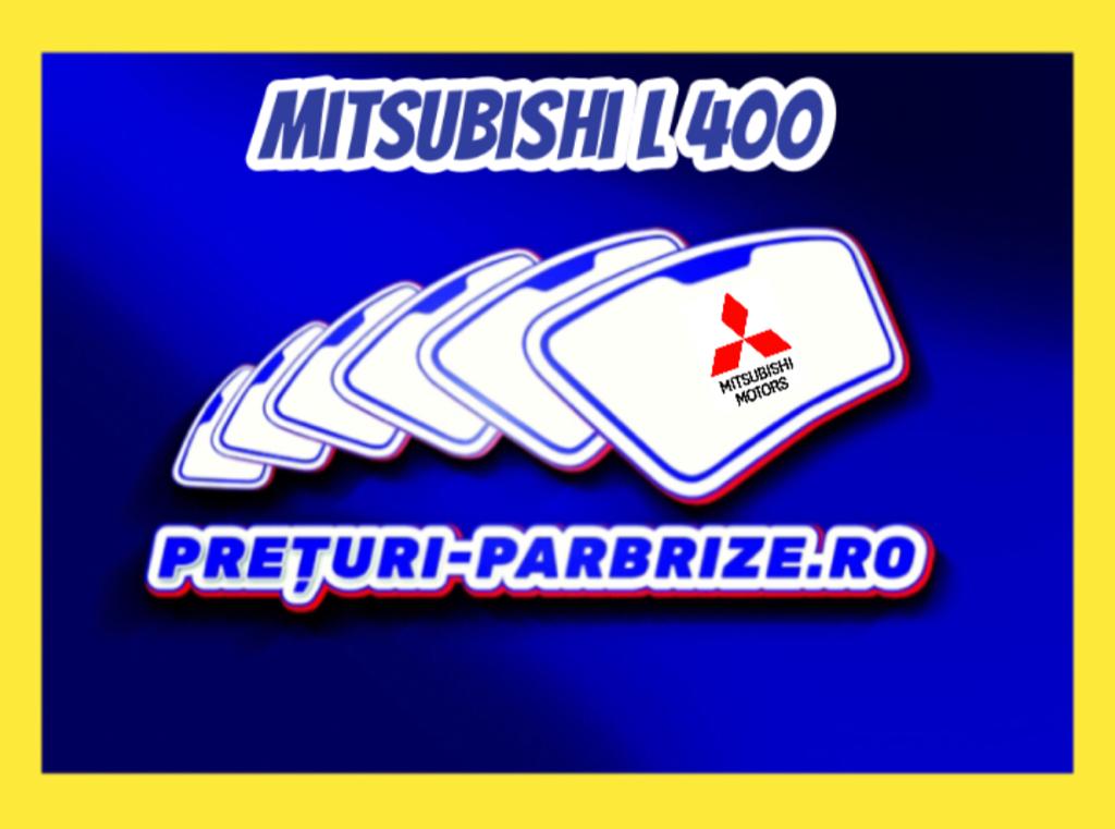 Parbriz MITSUBISHI