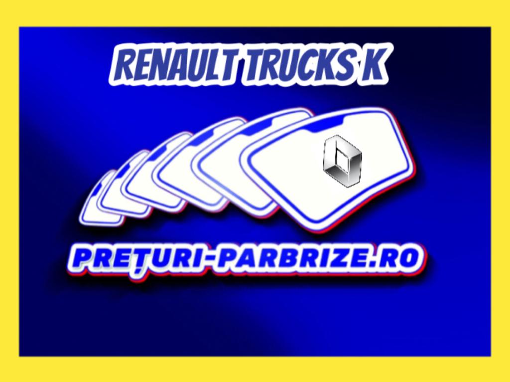parbriz RENAULT TRUCKS K Serie