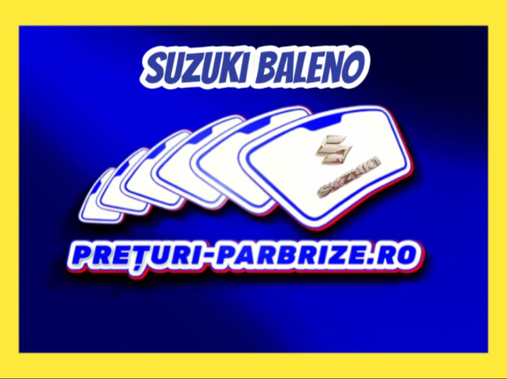 parbriz SUZUKI BALENO Hatchback