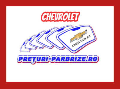 parbriz CHEVROLET