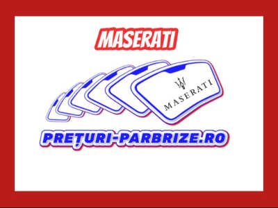 parbriz MASERATI